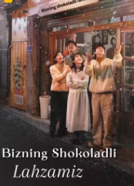 Bizning shokoladli lazattimiz 1, 2, 3, 4, 5, 6, 7, 8, 9-10-11-12-15-16-17-18-19-20 Barcha qismlar Uzbek tilida O'zbekcha