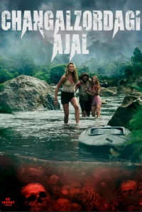 Changalzordagi O'lim / Changalzor ajali (2025, Uzbek tilida) tarjima kino