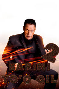 Barini yo'q qil 2 / Barchasini yo'q qilish 2 Uzbek tilida tarjima kino Yuklab olish