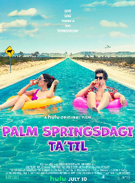 Palm Springs ta'tili Uzbek tilida 2020 O'zbekcha tarjima kino film Hd 720p skachat