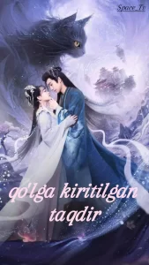 Qoʻlga kiritilgan taqdir 1-2-3-4-5-6-7-8-9-10-11-12 Qism barcha uzbek o'zbek tilida Xitoy seriali drama HD skachat