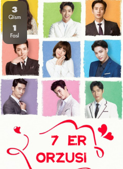 Yetti er orzusi / 7 erning orzusi Korea seriali 1. 2. 3. 4. 5. 6. 7. 8. 9. 10. 12. 14. 15 Qismlar barcha uzbek tilida Full Hd Skachat