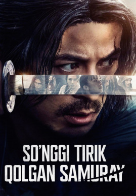 So'ngi tirik qolgan Samuray 1. 2. 3. 4. 5. 6. 7. 8. 9. 10. 11. 12. 13. 14. 15. qism Yaponiya seriali Uzbek tilida Barcha qismlari